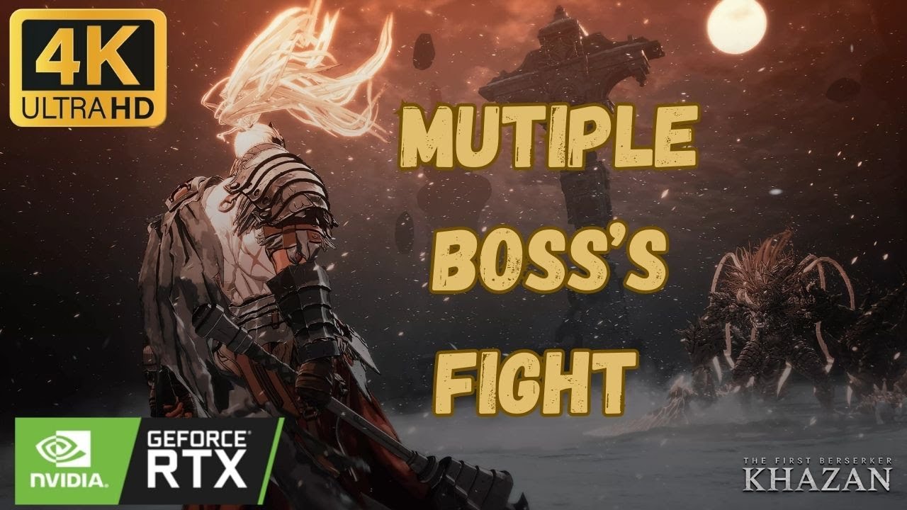 Multiple boss's - Khazan - 4K 60FPS - 2026