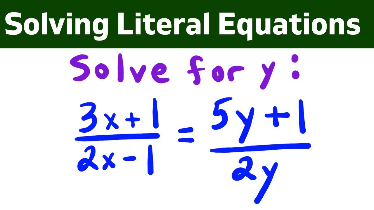 solving-literal-equations-algebra-1-youtube