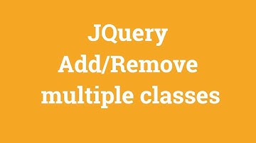 Jquery Tutorial For Beginners - Jquery Add/ Remove Multiple Classes