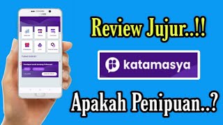 Review Jujur Aplikasi Katamasya itu Penipuan!! Apakah Katamasya itu Investasi Bodong?