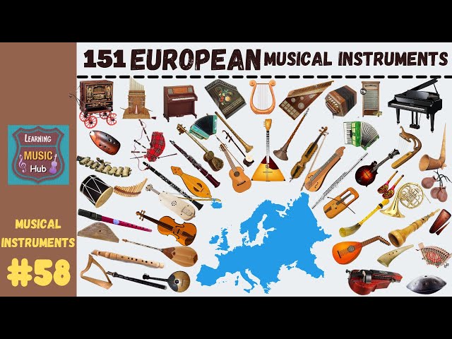151 POPULAR EUROPEAN MUSICAL INSTRUMENTS | LESSON #58 |  LEARNING MUSIC HUB class=