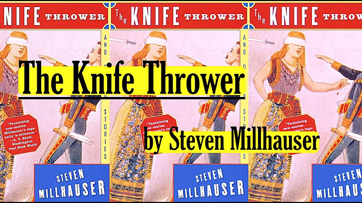 The Knife Thrower by Steven Millhauser (audiobook)