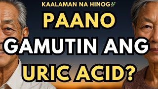 10 Paraan para Magamot ang Uric acid at Gout