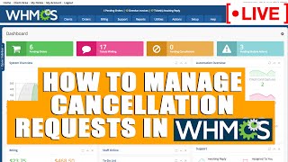 [🔴live] how to manage cancellation request in whmcs?