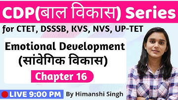 Concept of Emotional Intelligence | Emotional Development | Lesson-16 | for CTET, DSSSB, KVS-2020