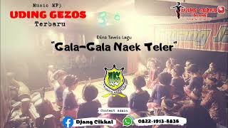Estapet Gala Gala naek Teler || Jaipong Uding Gezos