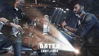 BATEA - Castlebar (Videoclip)