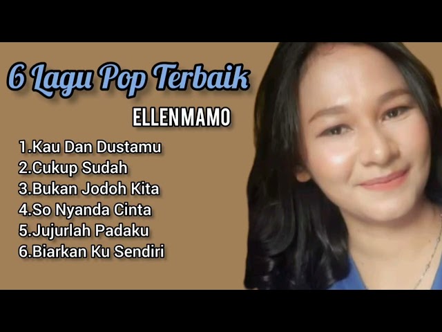 Koleksi 6 lagu Pop - Ellen Mamo class=