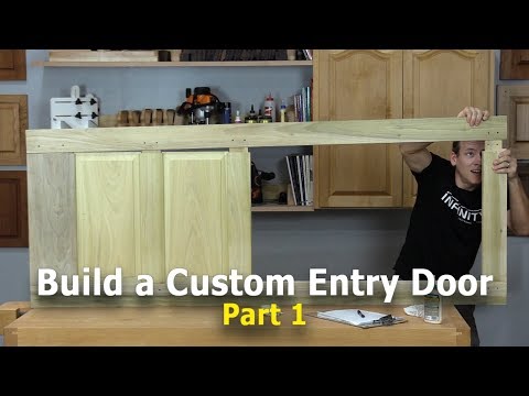 Build a Custom Entry Door - Part 1 of 4