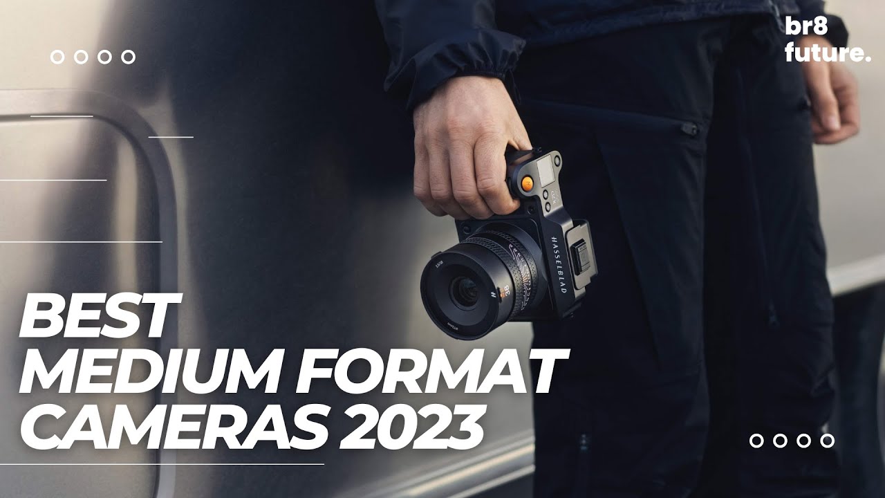 Best Medium Format Cameras 2023 [Top 5 Picks Reviewed] - YouTube