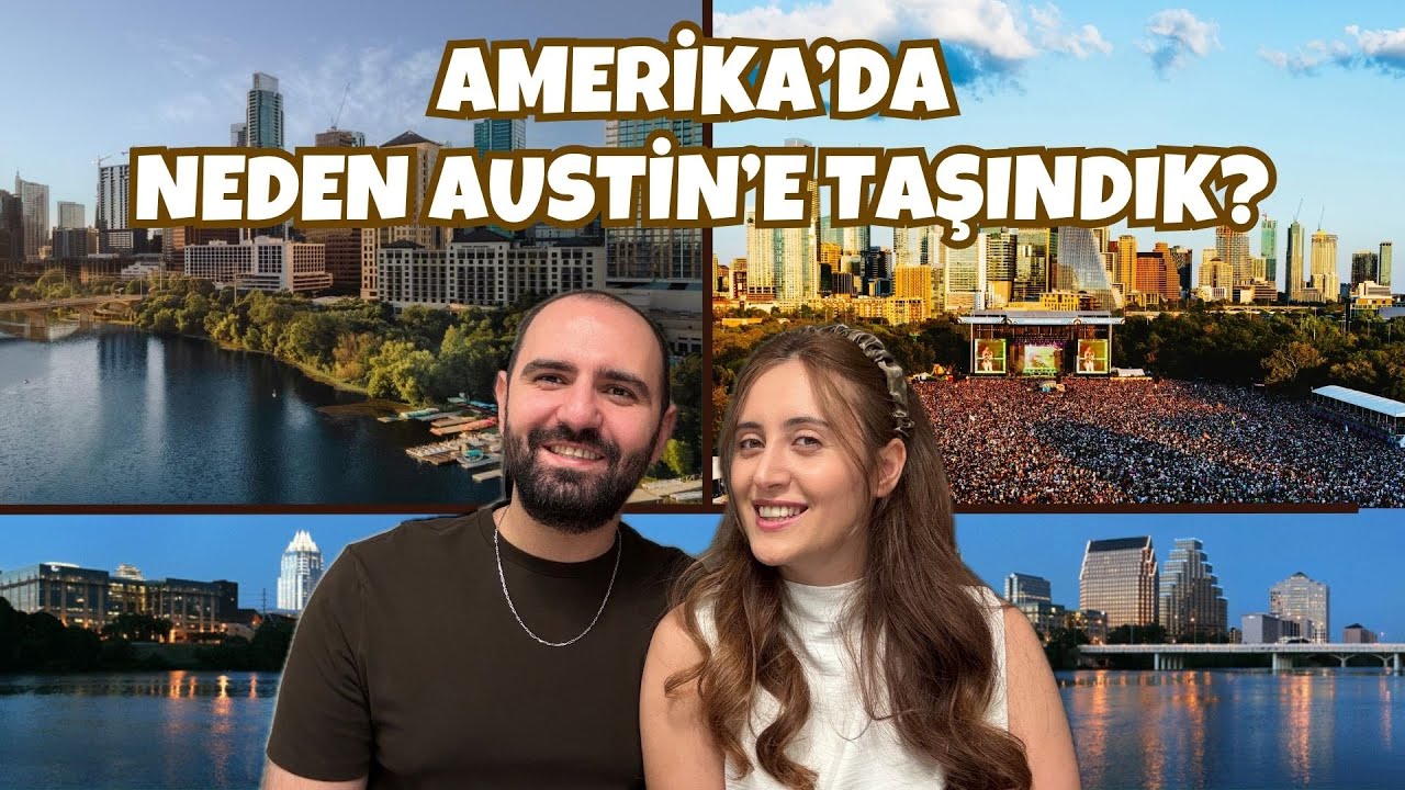 Amerika’da Neden Austin’e Taşındık? Austin’i Seçme Sebeplerimiz