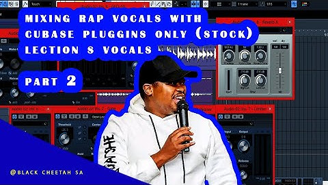 🔥🇿🇦PART 2 MIXING VOCALS USING CUBASE PLUGGINS ONLY (STOCK PLUGGINS). LECTION S VOCALS