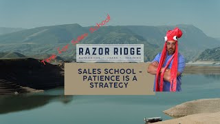 Sales School  Patience is a strategy