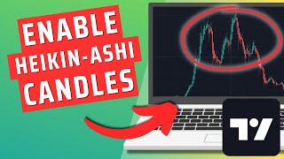 How To Enable (Get) Heikin Ashi Candles On TradingView PC