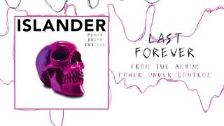 Islander - Last Forever (Audio)