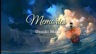 Maki Otsuki | Memories [ lirik ]