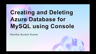 Creating and Deleting Azure Database for MySQL using Console