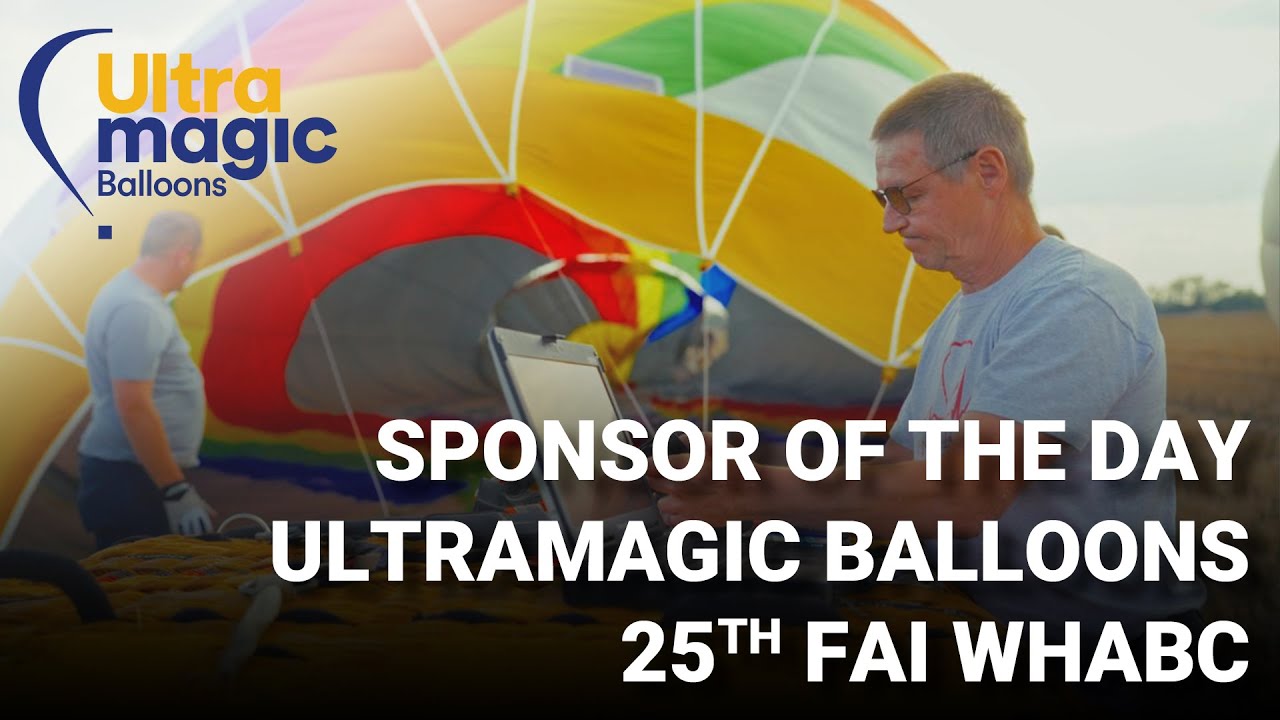 Following Uwe Schneider @ the FAI WHABC 🎈 Ultramagic, Sponsor of the Day of FAI Ballooning video