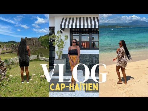 Cap-Haïtien, Haiti Travel Vlog 2022