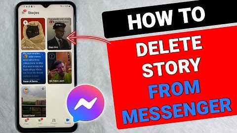 How to Delete Stories from Messenger - Full Guide