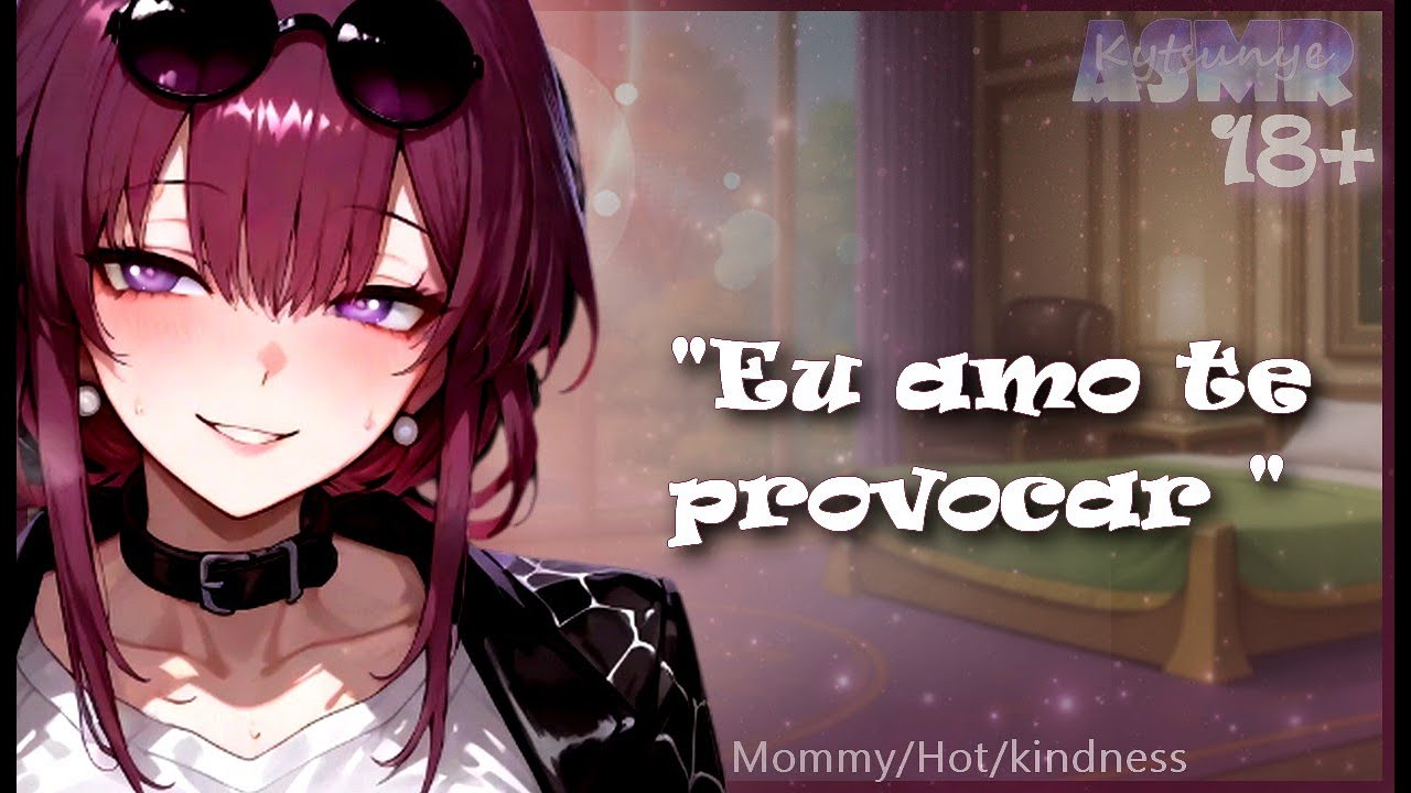 ASMR Namorada Mommy | Te Acalma na Ansiedade | Chantilly? 🔥