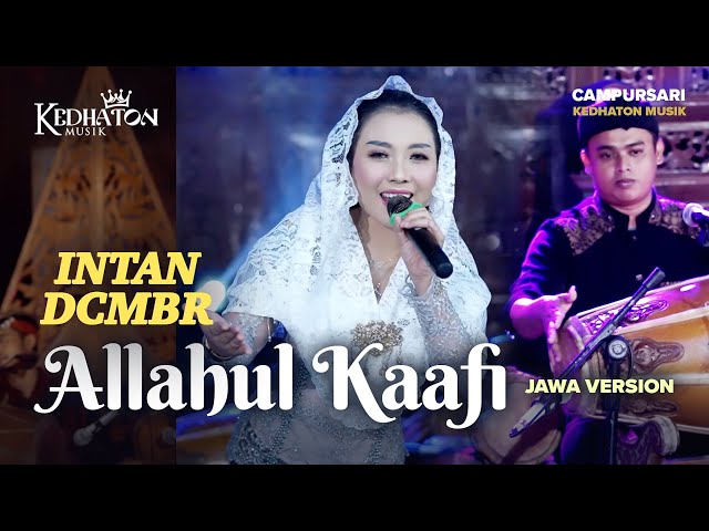 Intan DCMBR - Allahul Kaafi (Jawa Version) - Kedhaton Musik Campursari | Official Music Video class=