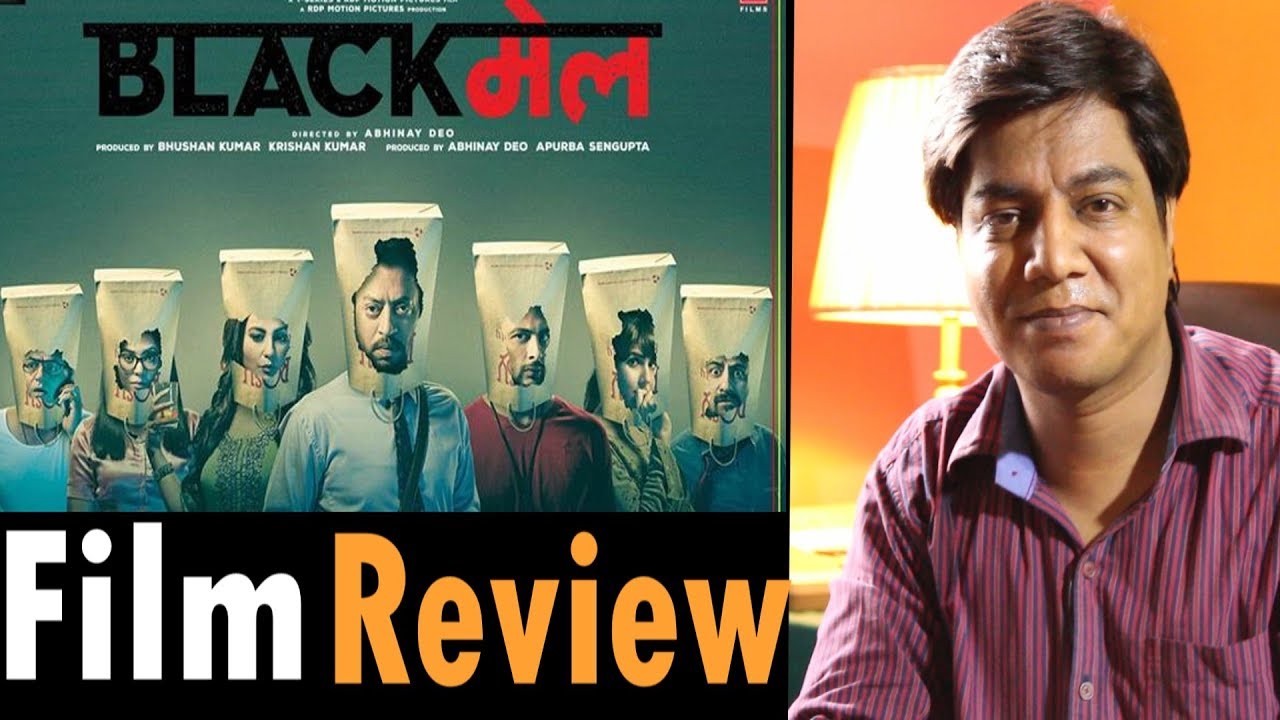 Blackmail movie Review by Saahil Chandel | Irrfan Khan | Kriti Kulhari