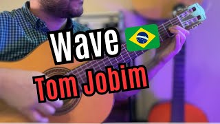 Wave by Tom Jobim: Bossa Nova Guitar Solo Arrangement