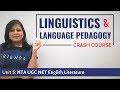 Linguistics & Language Pedagogy: Crash Course for UGC NET English