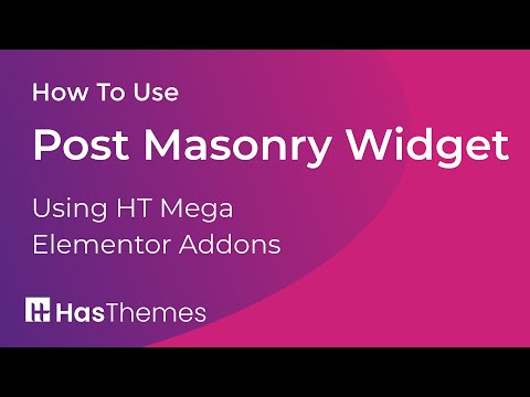 How to Use Post Masonry Widget in Elementor by HT Mega