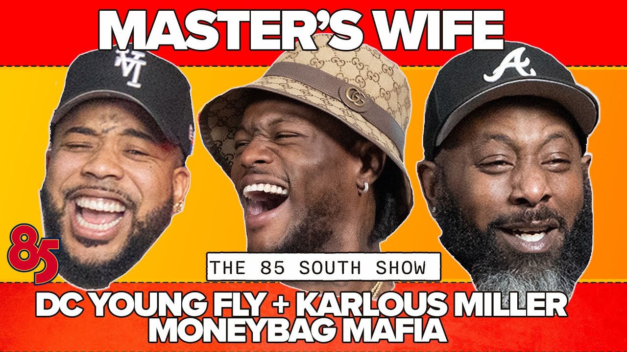 😂😂😂 MASTER'S WIFE W/ MONEY BAG MAFIA, KARLOUS MILLER, & DC YOUNG FLY | 85 SOUTH SHOW T | 04.25.25