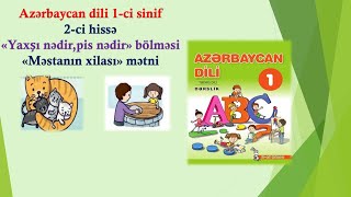 Azərb.dili 1-ci sinif 2-ci hissə Məstanın xilası ( səh 47 )