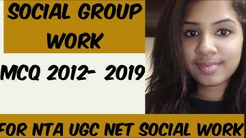 Social work UGC NTA NET/JRF- social Group work MCQ
