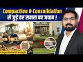 Complete Guide to Soil Compaction and Consolidation | Difference Between Compaction &amp; Consolidation