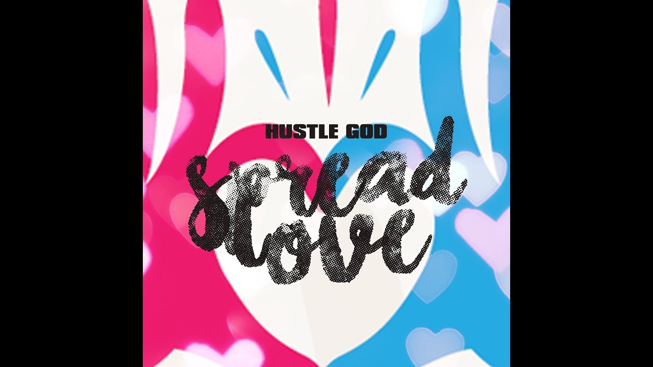 Hustle God "Spread  Love" official video