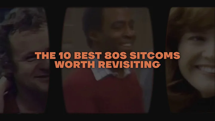 The 10 Best 80s Sitcoms Worth Revisiting