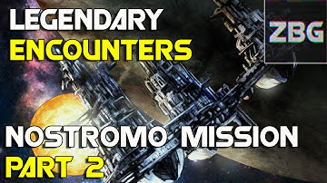 Legendary Encounters: Aliens | Nostromo Mission | Part 2