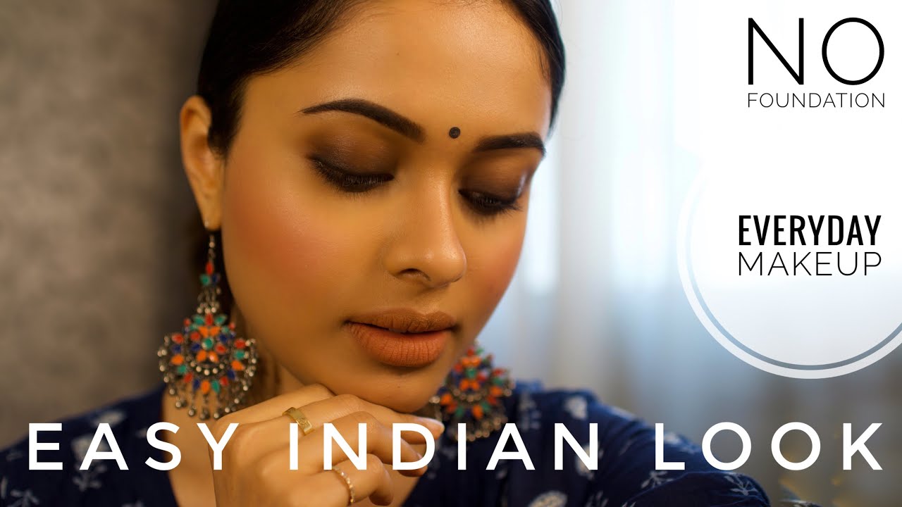 Quick Easy Indian Makeup Look 2020