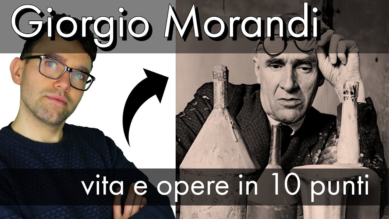Morandi vita e opere in 10 punti YouTube Morandi vita e opere in 10 punti YouTube
