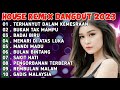 DANGDUT HOUSE REMIX TERBARU 2023 FULL BASS - PALING DI CARI CARI