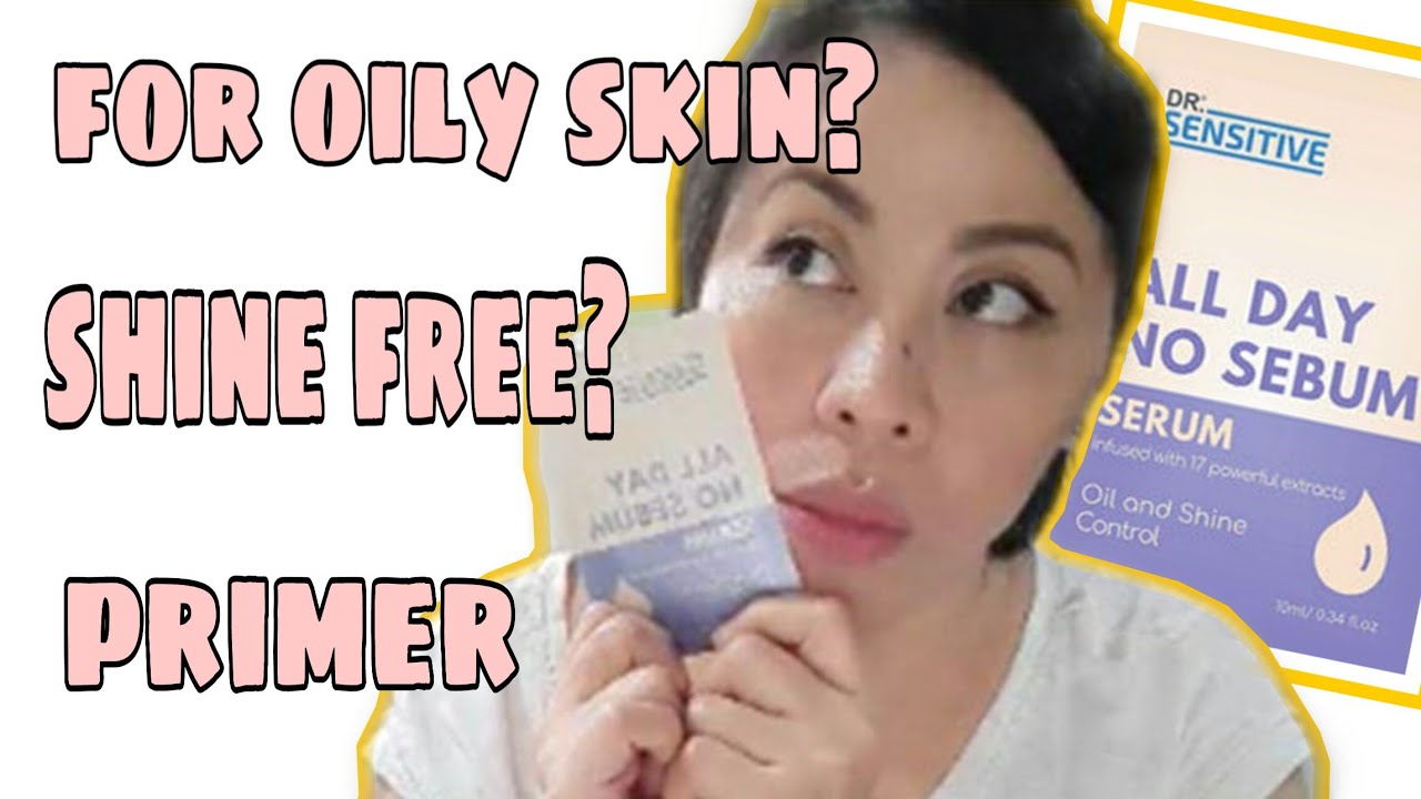 OILY SKIN KA? DR.SENSITIVE ALL DAY NO SEBUM SERUM REVIEW YouTube