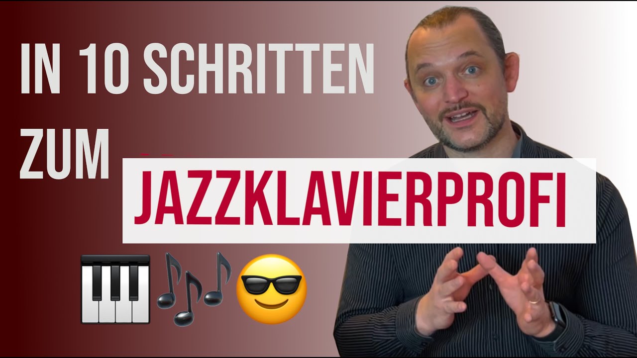 In 10 Schritten zum Jazzklavierprofi