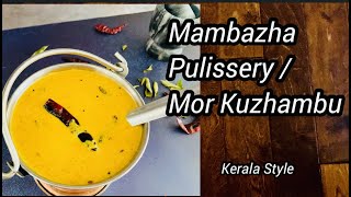 Mambazha Pulissery | Mambazha Mor Kuzhambu | மாம்பழ மோர் குழம்பு | Kerala Style | Tamil | தமிழ்
