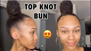 Easy 10 Minute Top Knot Bun On Natural Hair | No Added Hair / Thick Hair Friendly