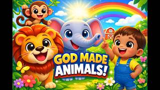 🦁 God Made the Animals! 🐘 | Fun Christian Kids Song (Jungle, Farm & Ocean!)