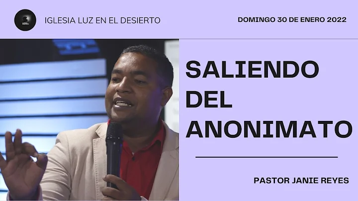 Saliendo Del Anonimato | Pastor Janie Reyes