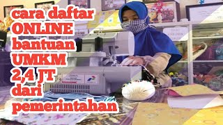CARA TERBARU DAFTAR ONLINE DAPAT BANTUAN UMKM PEMERINTAH 2020