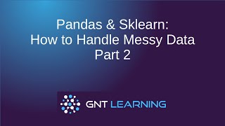 Pandas & Sklearn: How to Handle Messy Data - Part 2
