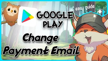 Google Play Change Payment Email 2025 | Guide Glimpse