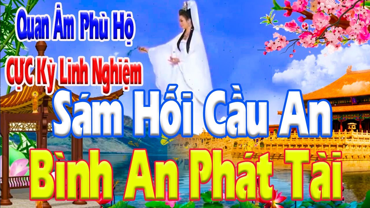Cực Kỳ Linh Nghiệm Mở Kinh CẦU AN Quan Âm Che Đỡ Tiền Bạc Đầy Nhà Tỷ Bệnh Hết Ngay